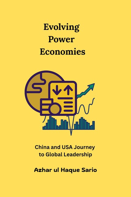 Evolving Power Economies, Azhar ul Haque Sario