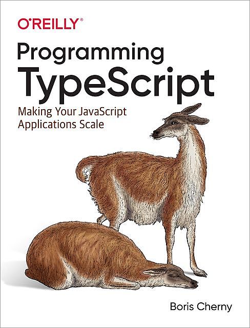 Programming TypeScript, Boris Cherny