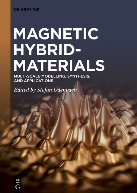 Magnetic Hybrid-Materials, Stefan Odenbach