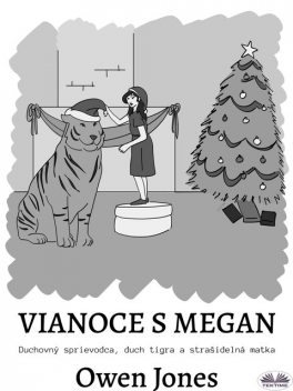 Vianoce S Megan-Duchovný Sprievodca, Duch Tigra A Strašidelná Matka, Owen Jones