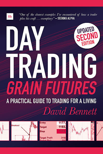 Day Trading Grain Futures, David Bennett