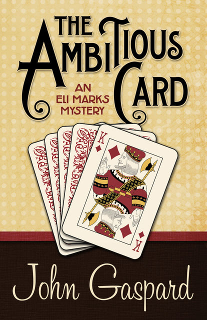 The Ambitious Card, John Gaspard