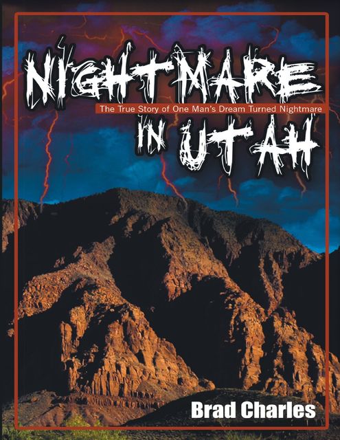 Nightmare In Utah, Brad Charles