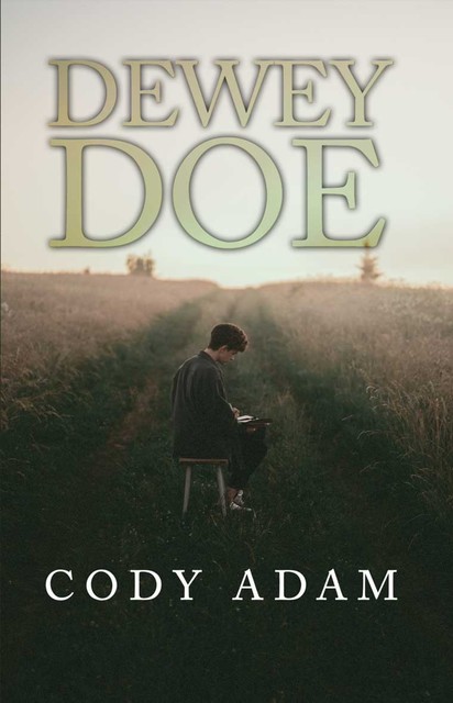 Dewey Doe, Cody Adam