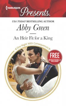 An Heir Fit for a King, Abby Green, Amanda Cinelli