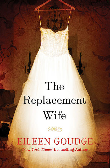 The Replacement Wife, Eileen Goudge