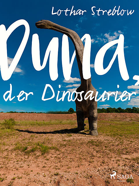 Duna, der Dinosaurier, Lothar Streblow