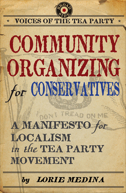 Community Organizing for Conservatives, Lorie Medina