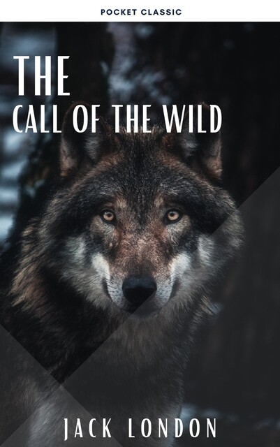 The Call of the Wild, Jack London