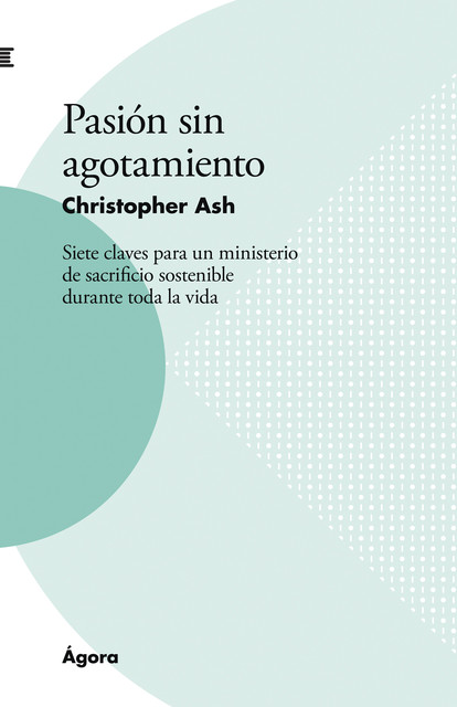 Pasión sin agotamiento, Christopher Ash