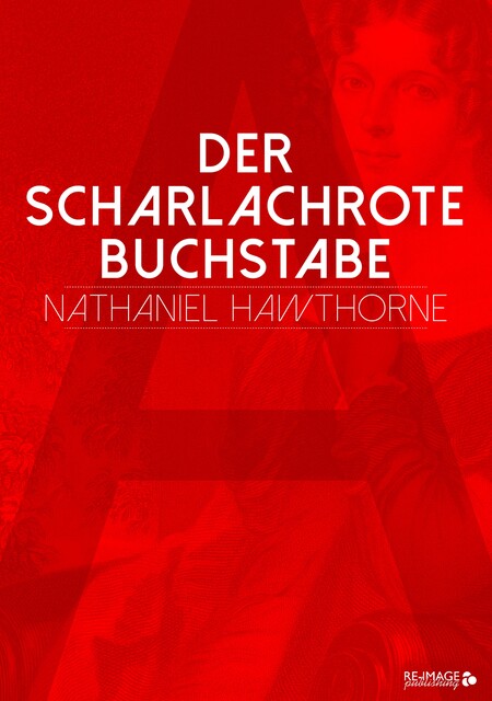 Der scharlachrote Buchstabe, Nathaniel Hawthorne
