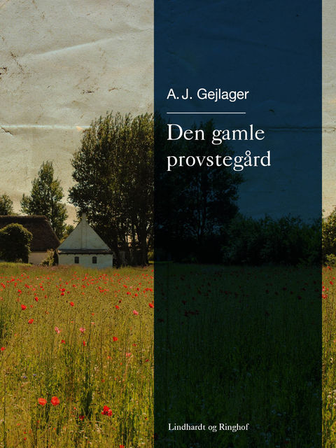 Den gamle provstegård, A.J. Gejlager