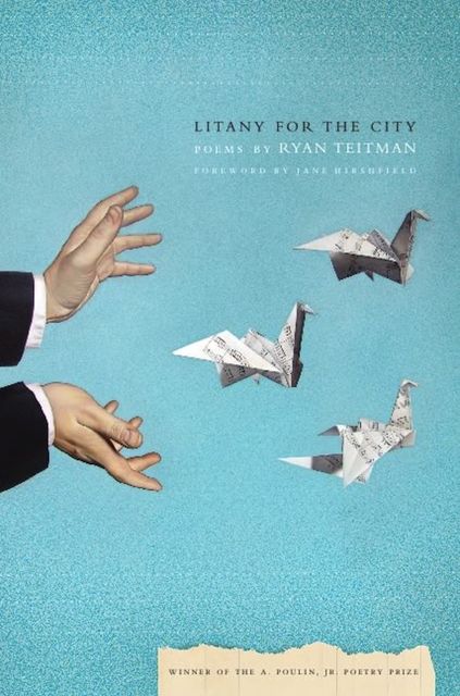 Litany for the City, Ryan Teitman