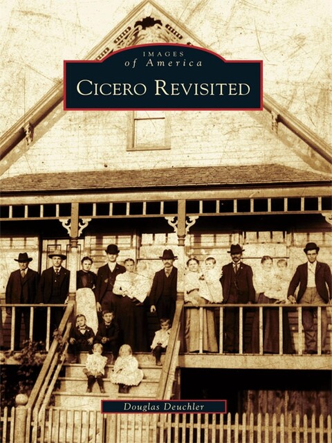 Cicero Revisited, Douglas Deuchler