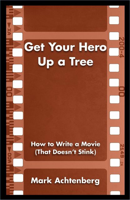 Get Your Hero Up a Tree, Mark Achtenberg