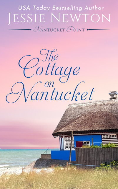 The Cottage on Nantucket, Jessie Newton
