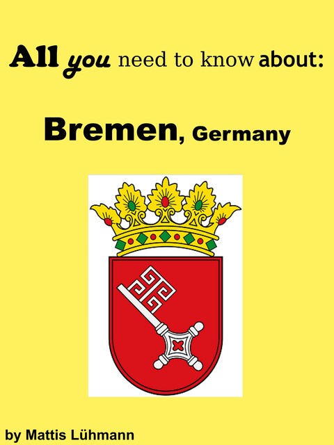 All you need to know about: Bremen, Germany, Mattis Lühmann