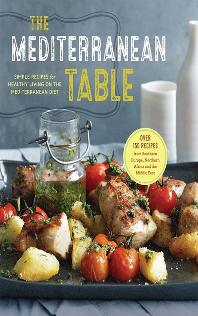 The Mediterranean Table, Sonoma Press