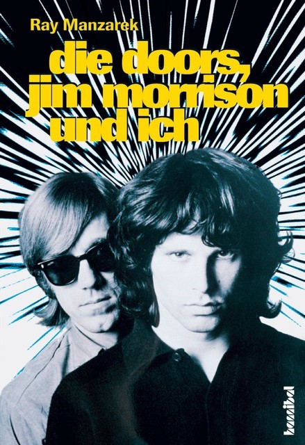 Die Doors, Jim Morrison und ich, Ray Manzarek