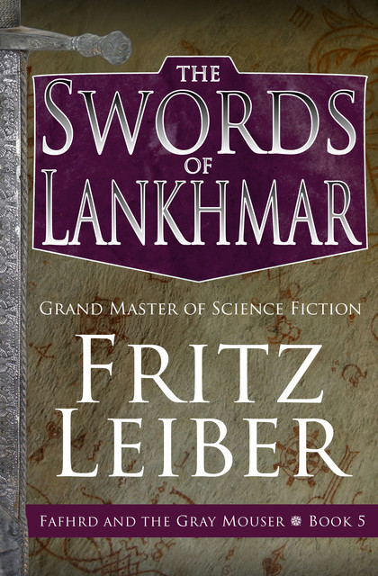 The Swords of Lankhmar, Fritz Leiber