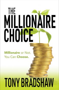 The Millionaire Choice, Tony Bradshaw