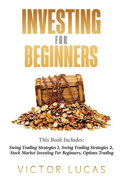 Investing for BeginnersThis Book Includes, Victor Lucas