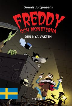 Freddy och monsterna #5: Den nya vakten, Jesper W. Lindberg