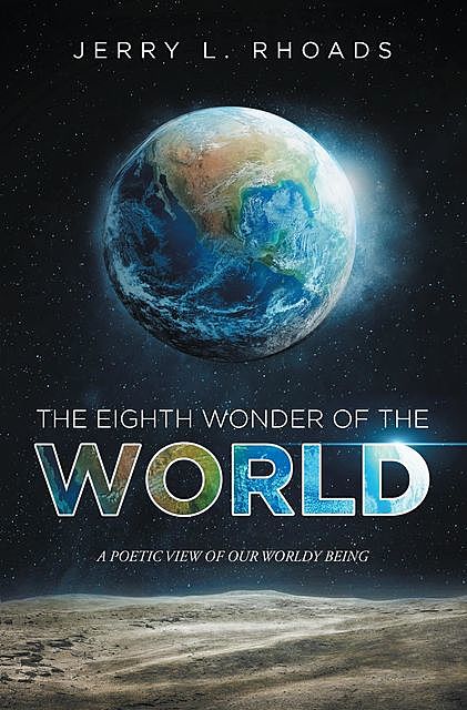 The Eighth Wonder of the World, Jerry Rhoads