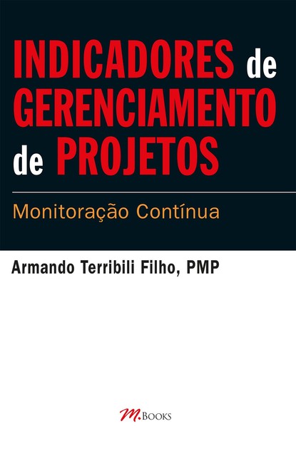 Indicadores de Gerenciamento de Projetos, Armando Filho