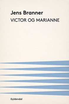 Victor og Marianne, Jens Branner
