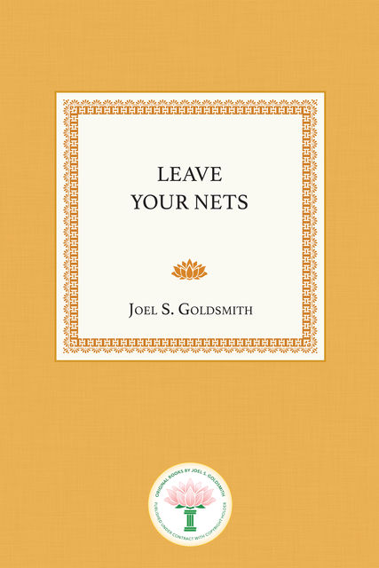 Leave Your Nets, Lorraine Sinkler, Joel Goldsmith
