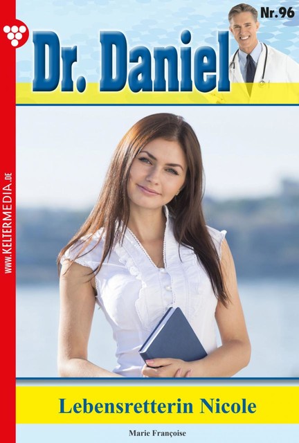Dr. Daniel 96 – Arztroman, Marie Françoise