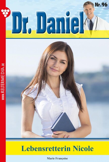Dr. Daniel 96 – Arztroman, Marie Françoise
