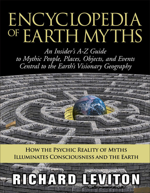 Encyclopedia of Earth Myths, Richard Leviton