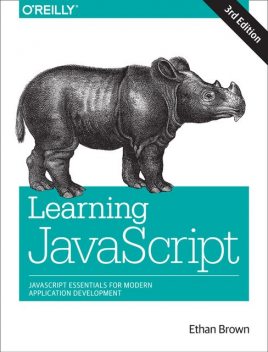 Learning JavaScript, Ethan Brown