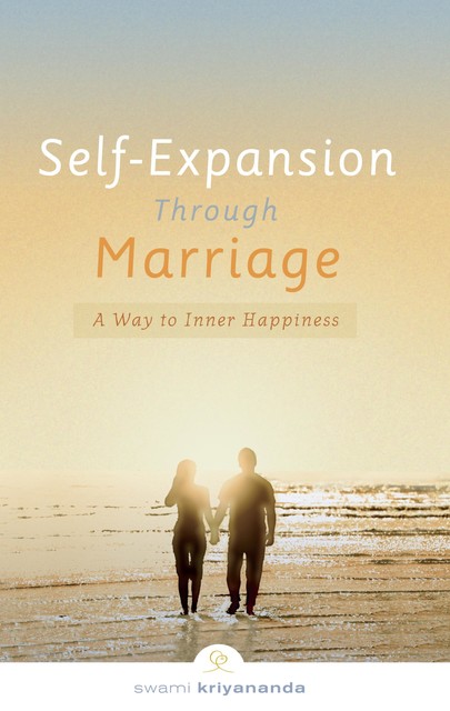 Self-Expansion Through Marriage, Swami Kriyananda