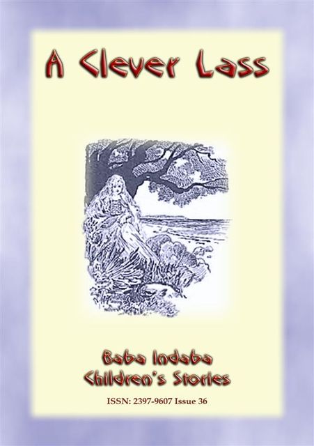 A CLEVER LASS – An Eastern European Fairy Tale, Anon E Mouse