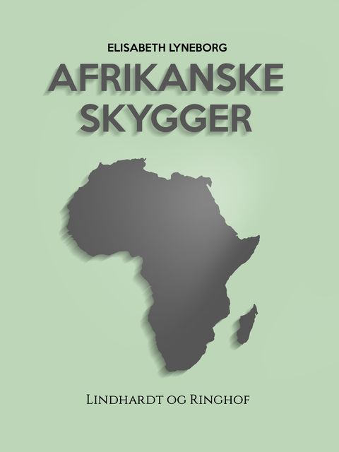 Afrikanske skygger, Elisabeth Lyneborg