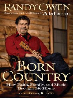 Born Country, Allen Rucker, Randy Owen