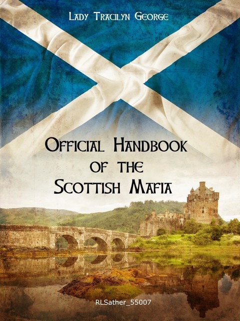 The Official Handbook of the Scottish Mafia, Lady Tracilyn George