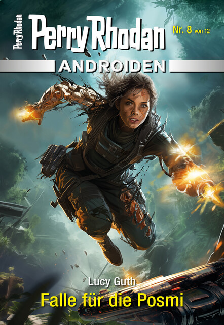 Androiden 8: Falle für die Posmi, Lucy Guth