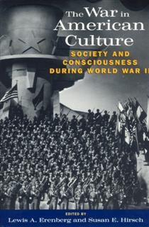War in American Culture, Lewis A. Erenberg, Susan E. Hirsch