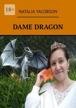 Dame Dragon, Natalia Yacobson