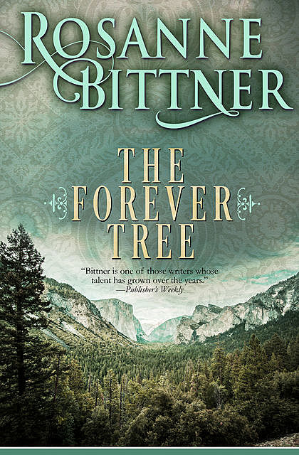 The Forever Tree, Rosanne Bittner