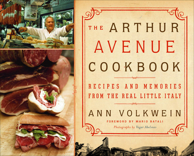The Arthur Avenue Cookbook, Ann Volkwein