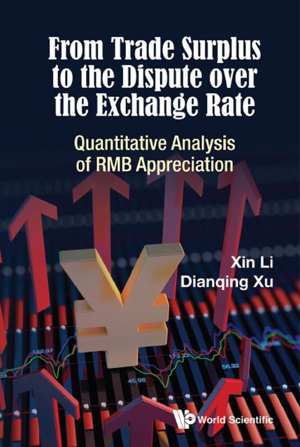 From Trade Surplus to the Dispute over the Exchange Rate, Dianqing Xu, Xin Li