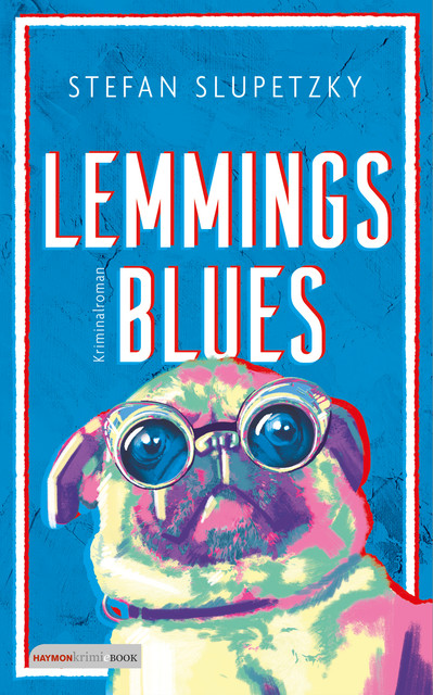Lemmings Blues, Stefan Slupetzky