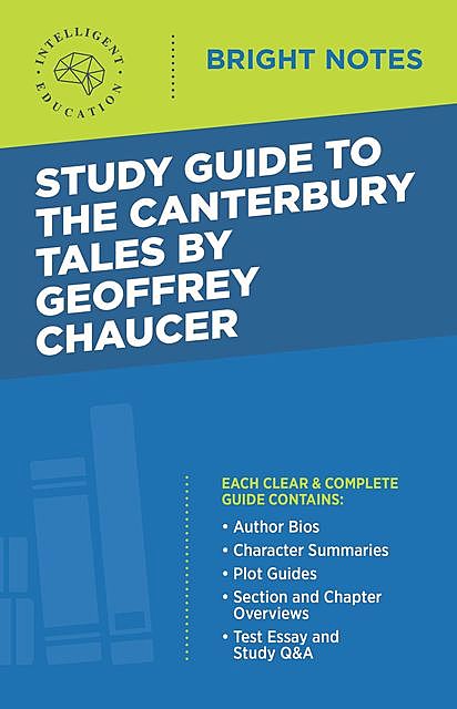 Study Guide to The Canterbury Tales by Geoffrey Chaucer, Intelligent Education