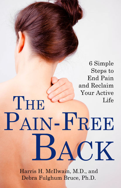 The Pain-Free Back, Debra Fulghum Bruce, Harris H.McIlwain