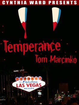 Temperance, Tom Marcinko